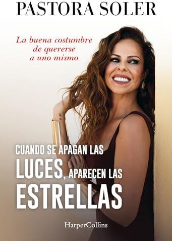Cuando se apagan las luces, aparecen las estrellas: La buena costumbre de quererse a uno mismo