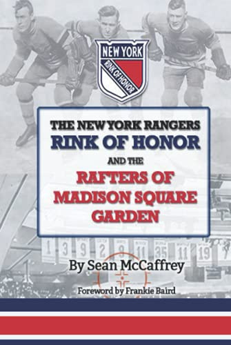 The New York Rangers Rink of Honor and the Rafters of Madison Square Garden