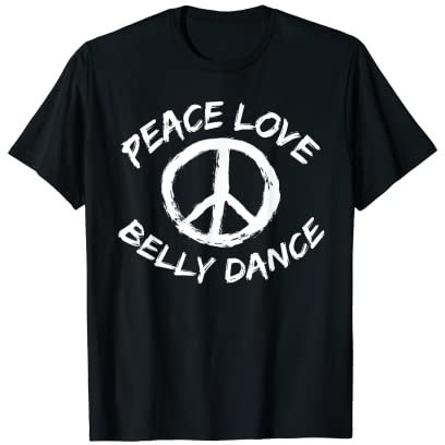 Orientalischer Tanz Peace Love Belly Dancing Bauchtänzer T-Shirt