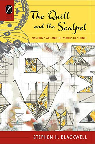 The Quill and the Scalpel: Nabokov's Art and the Worlds of Science
