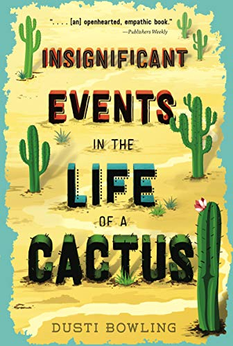 Insignificant Events in the Life of a Cactus: 1