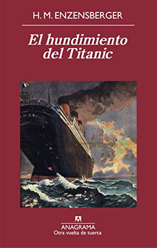 El hundimiento del Titanic (Otra vuelta de tuerca nº 49)