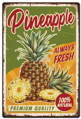 SUPERDANT Pineapple Metal Tin Sign Always Fresh Metal Signs Retro Fruits Wall Plaque Vintage Wall Art Poster Outdoor Garden Decoration for Fruit Shop Pantry Bedroom Girl's Room