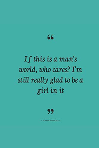If This Is A Man's World, Who Cares? I'm Still Really Glad To Be A Girl In It: Thanksgiving gifts lined notebook for boss, journal for writing, to-do-list book, meeting notes taking