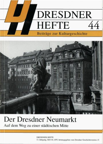 Dresdner Hefte. Beiträge zur Kulturgeschichte. 13. Jahrgang Heft 44.