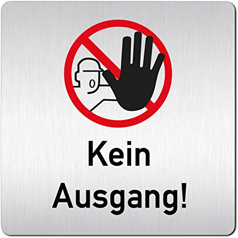 Türschilder24 XXL Schild - Türschild (B) • 125 x 125 x 1,5 mm • Türschild • Kein Ausgang - Hinweisschild • Aluminium Vollmaterial • Made in Germany
