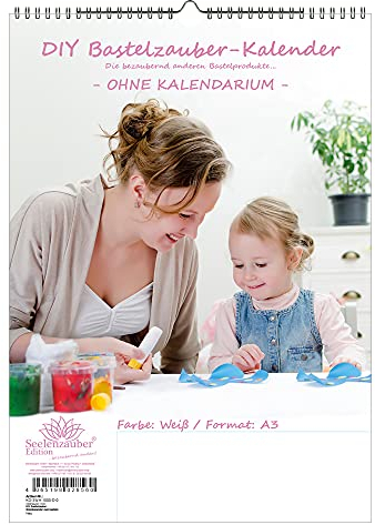 DIY Bastelzauber - Wandkalender zum basteln OHNE Kalendarium DIN A3 Hochformat Weiss - Seelenzauber Fotokalender Bastelkalender Basteln