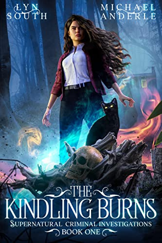 The Kindling Burns (Supernatural Criminal Investigations Book 1)