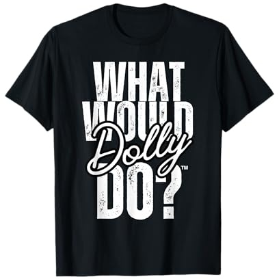 BOLD What Would Dolly Do? T-Shirt