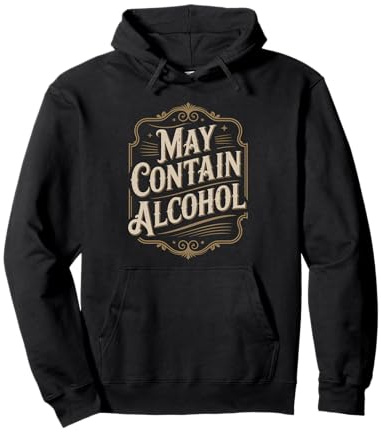 May Contain Alcohol Proverbe Drôle Alcool Mallorca Party Sweat à Capuche
