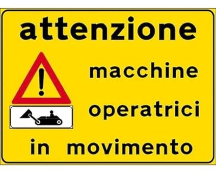 CARTELLO IN LAMIERA SCATOLATA RETTANGOLO 60X40 cm - attenzione macchine operatrici in in movimento - SEGNALE CATARIFRAGENTE CON CAVALLETTO (CARTELLO + CAVALLETTO)