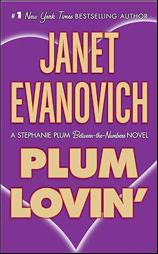 Plum Lovin': A Stephanie Plum Between the Numbers Novel (A Between the Numbers Novel Book 2)