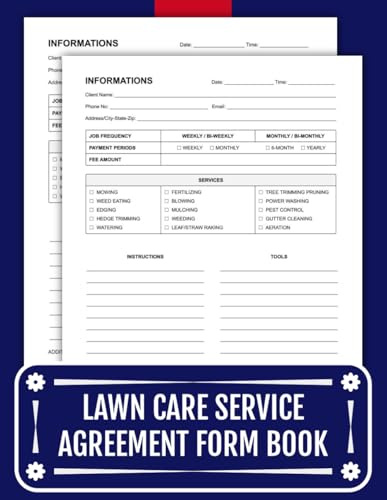 Lawn Care Service Agreement Form Book: Professional 60 Forms for Lawn Care and Landscaping Businesses | 8.5 x 11 inches.