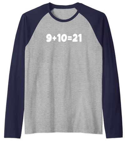 What's 9+10=21 Funny Math 9 Plus 10 Kid Vine Meme Raglan Baseball Tee