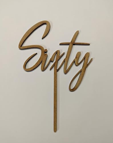 Sixty Wooden Laser Cut 60th Birthday Cake Topper, size18cm x 12 cm, Unpainted sixty topper blank for craft decoration 3mm thick mdf