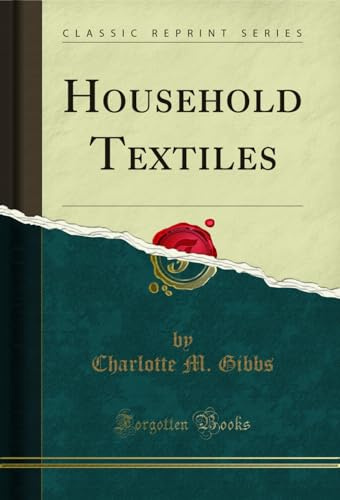 Household Textiles (Classic Reprint)