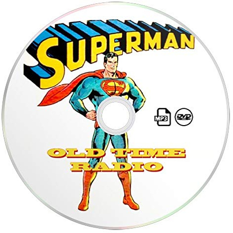 The Adventures of Superman - Old Time Radio Broadcasts (OTR) Complete Collection of Superhero Sci-Fi Crime Adventure Audio Books, All Episodes in Existence (mp3 DVD)
