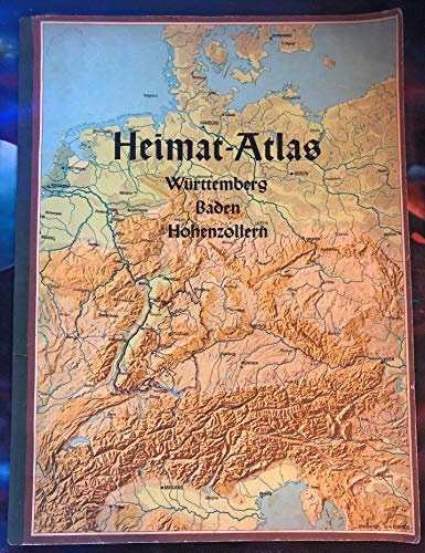 Heimat-Atlas, Württemberg, Baden, Hohenzollern