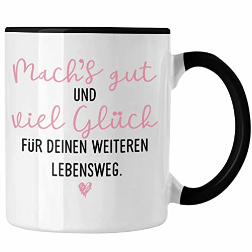 Trendation - Abschiedsgeschenk Tasse Geschenk Viel Glück Für Deinen Weiteren Lebensweg Jobwechsel Abschied Neuer Job (Schwarz)