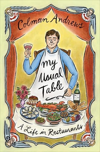 My Usual Table: A Life in Restaurants