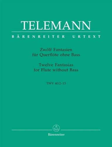 Zwölf Fantasien für Querflöte ohne Bass TWV 40:2-13. Spielpartitur(en), Urtextausgabe, Sammelband. BÄRENREITER URTEXT