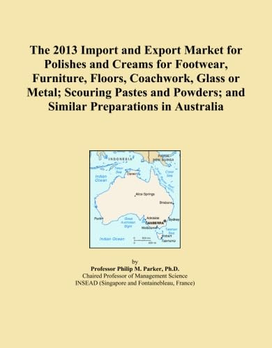 The 2013 Import and Export Market for Polishes and Creams for Footwear, Furniture, Floors, Coachwork, Glass or Metal; Scouring Pastes and Powders; and Similar Preparations in Australia