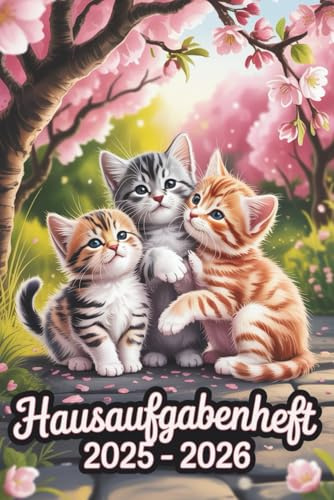 Hausaufgabenheft 2025/2026 Katze: Mit Datum – Schulplaner für Mädchen, Jungen, Grundschule und weiterführende Schule