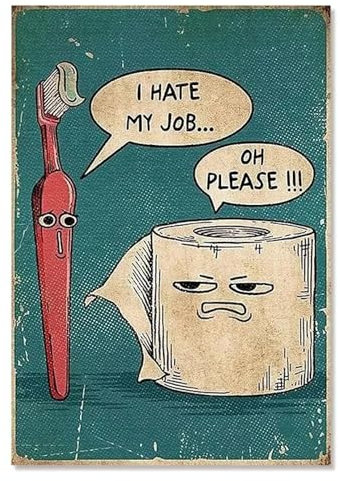 ZHAOLIN Ich hasse meinen Job, lustiges Poster mit Zahnbürste und Toilettenpapier, einzigartiges, humorvolles Leinwandgemälde, Wandkunst, Bild, Badezimmerdekor, 70 x 100 cm, rahmenlos