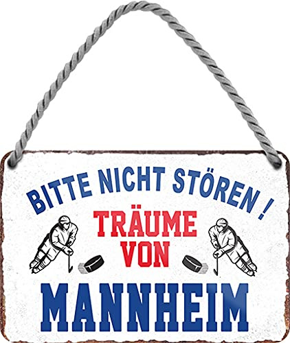 Blechschild ''Träume von Mannheim'' 18x12cm Geschenk Lustige Sprüche Feier Vintage Retro Geburtstag Deko Party Überraschung Fan Hockey Eishockey Liga Teamsport Verein Puck