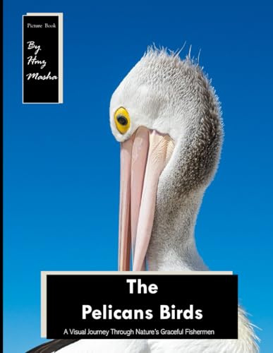 PELICANS BIRDS Photography Coffee Table Book: Pelicans Birds Photography Coffee Table Book : 40 Cute Images of these A huge waterbird with very broad ... Coffee Table Book Paperback – May 31,2023.