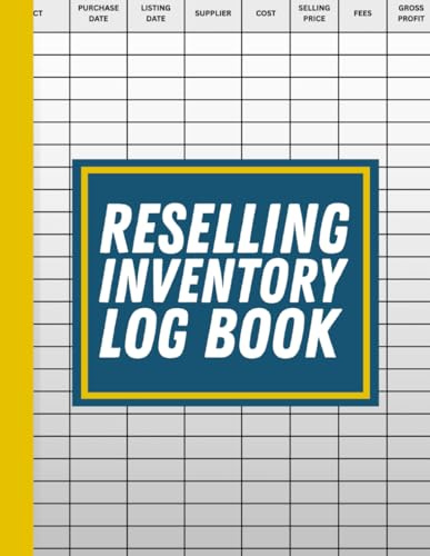 Reselling Inventory Log Book: Simple Record Keeping for Online Resellers | Track Sales, Costs, and Profit Margins | 8.5x11 Inches |120 Pages