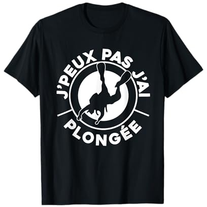 Je Peux Pas J'ai Plongée Plongeurs Cadeau Plongeur T-Shirt