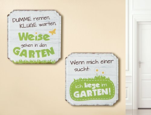 1 x cartello Weisheit giardino larghezza 19 cm con scritta: Wenn Mich Einer sucht, ich Liege im Garten