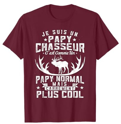 Chasse Papy Cadeau Grand Père Chasse Homme Cadeaux Humour T-Shirt