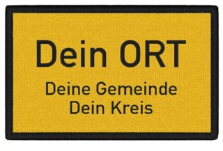 Patch Ortsschild selbst gestalten Deine Stadt Dorf Gemeinde Ort 7,5x4,5cm #32040