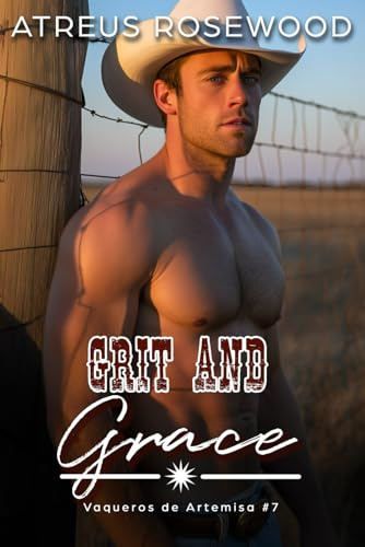 Grit and Grace (versión en español): Un romance gay de vaqueros, dulce y picante (Vaqueros de Artemisa)