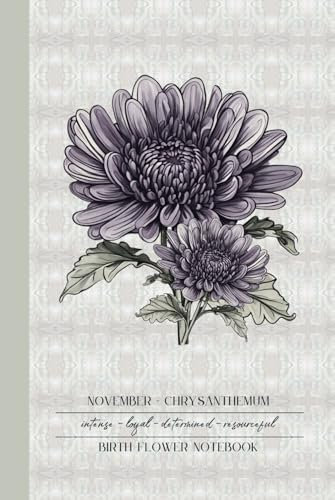 November - Chrysanthemum: Birth Flower Notebook