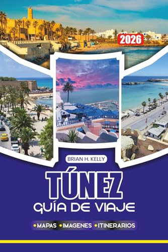 TÚNEZ GUÍA DE VIAJE 2026: Descubre la antigua Cartago, vuelos, visados, itinerarios, seguridad, comida, festivales y viajes sin estrés en la capital de Túnez