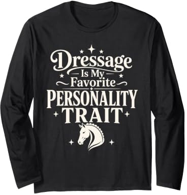 Dressage Diva Dressage Rider Dressage Queen Gift Long Sleeve T-Shirt