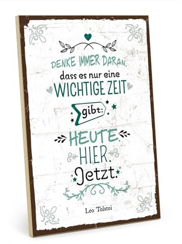 TypeStoff Holzschild mit Spruch – Heute – im Vintage-Look mit Zitat als Geschenk und Dekoration zum Thema Hier und Jetzt - HS-01098