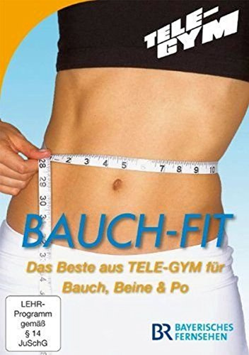 Bauch-Fit - Das Beste aus TELE-GYM für Bauch, Beine & Po
