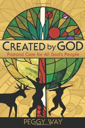 Created by God: Pastoral Care for All God's People