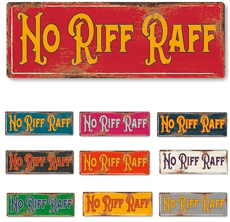 No Riff Raff funny Metal Sign Man Cave Garage Shed Humour Pub Garden Bar Vintage Custom Personalised various sizes and colours