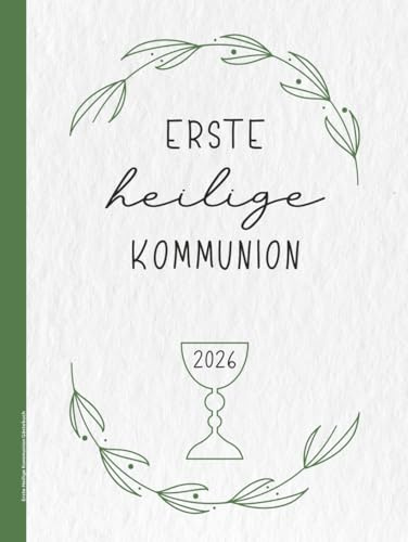 Erste Heilige Kommunion Gästebuch: Erinnerungsalbum Erstkommunion Geschenk für Frauen und Mädchen Gaestebuch als Kommunionsgeschenk für Christen blanko Buch für Einträge als Kommunionsbuch