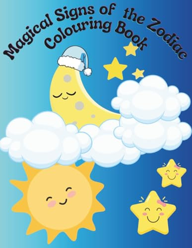 Magical Signs of the Zodiac: Colouring Book