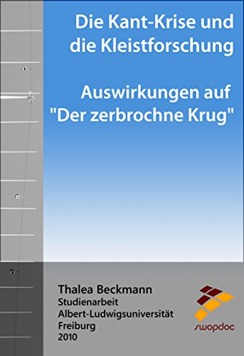 Die Kant-Krise und die Kleistforschung: Auswirkungen auf Der zerbrochne Krug