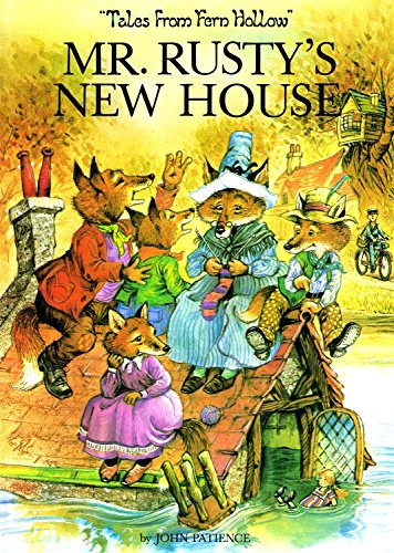 TALES FROM FERN HOLLOWMR. RUSTY'S NEW HOUSE