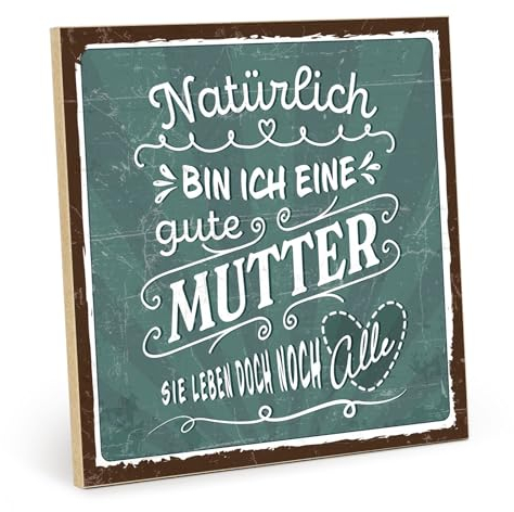 TypeStoff Holzschild mit Spruch – Mutter – im Vintage-Look mit Zitat als Geschenk und Dekoration zum Thema Kinder und Erziehung - HS-01062