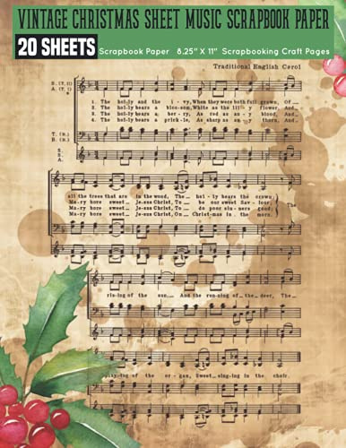 Vintage Christmas Sheet Music Scrapbook Paper: 20 Printed Music Sheets for Papercrafts, Antique Classic Retro Double Sided Illustration , Decoupage, ... ... Craft Supplies for Collage, Bookbinding