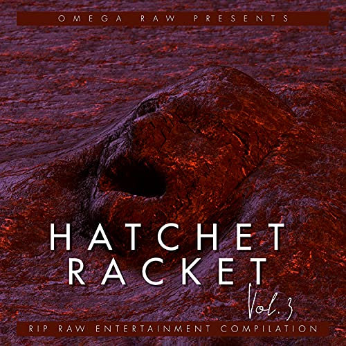 Hatchet Racket Vol.3 [Explicit]
